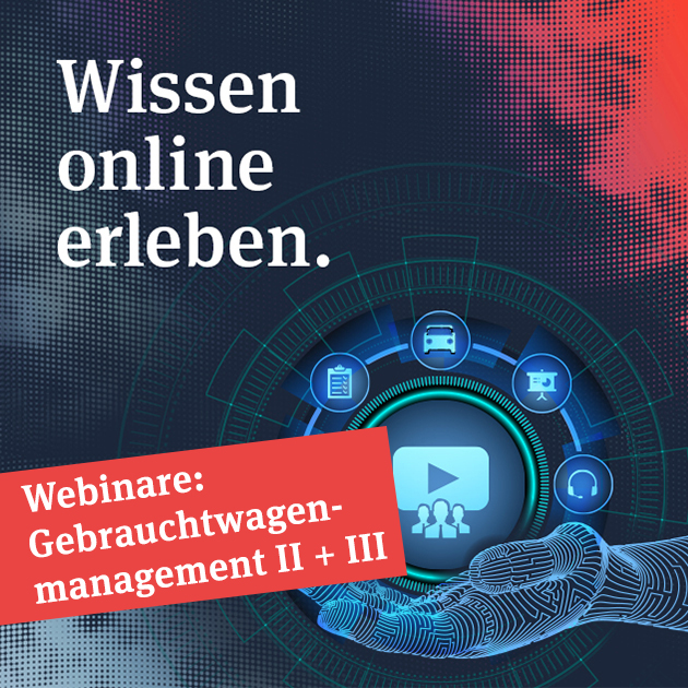 Webinare Gebrauchtwagenmanagement II + III